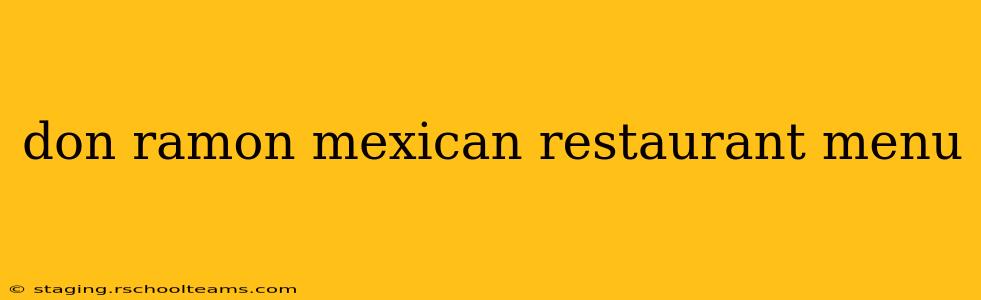 don ramon mexican restaurant menu