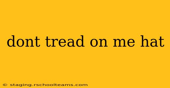 dont tread on me hat