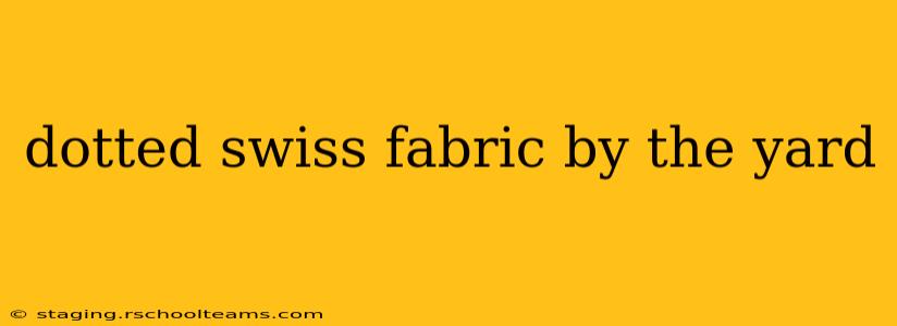 dotted swiss fabric by the yard