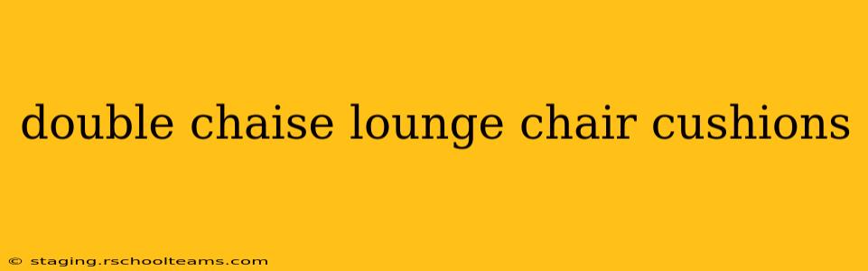 double chaise lounge chair cushions