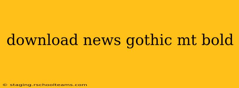 download news gothic mt bold