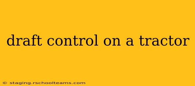 draft control on a tractor