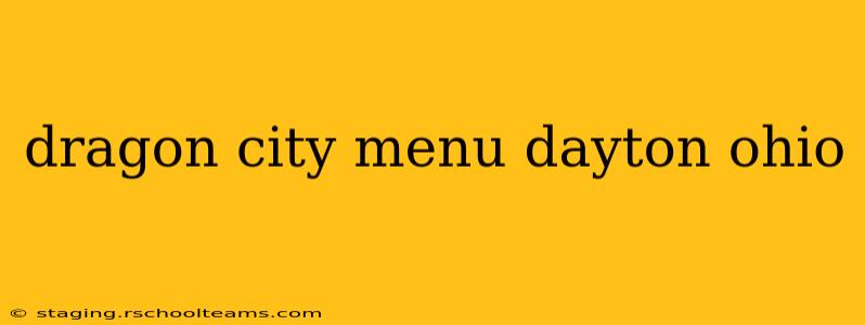 dragon city menu dayton ohio