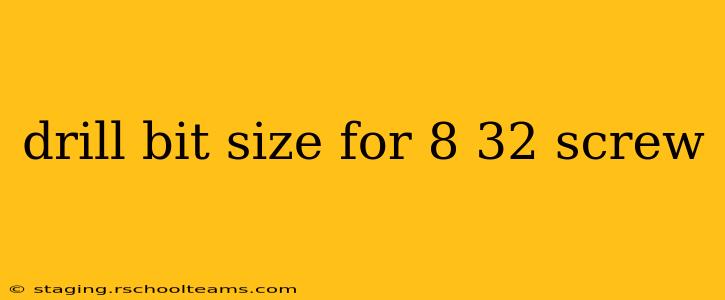 drill bit size for 8 32 screw