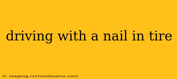 driving with a nail in tire