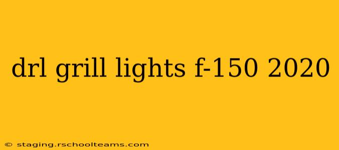 drl grill lights f-150 2020