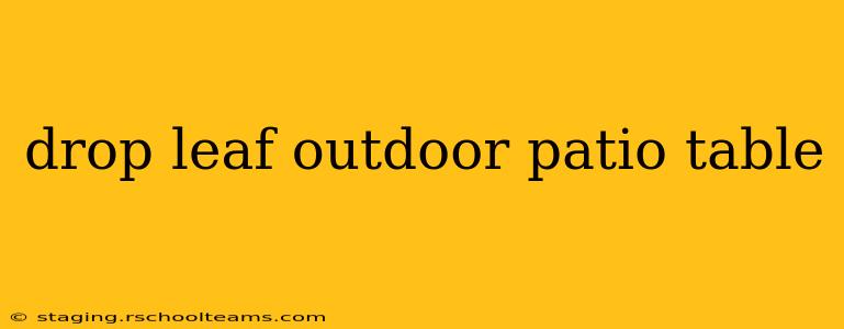 drop leaf outdoor patio table
