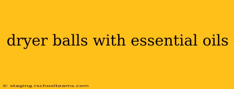 dryer balls with essential oils