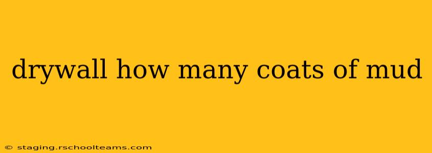 drywall how many coats of mud