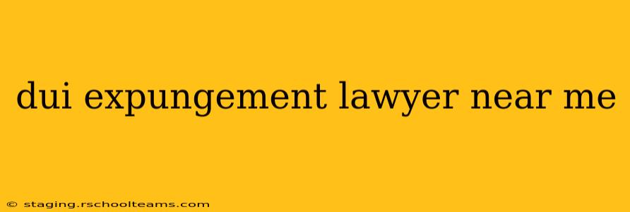 dui expungement lawyer near me