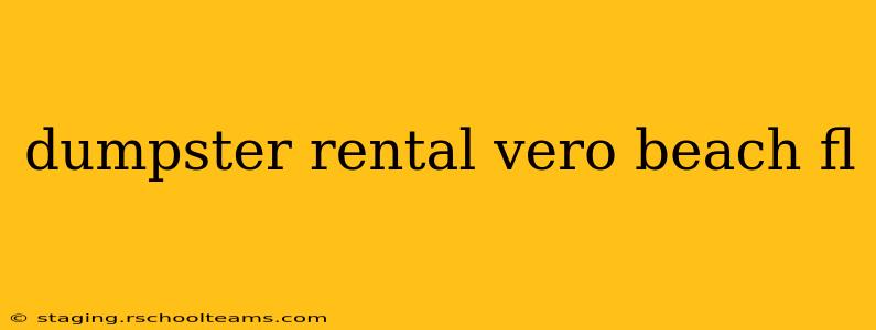 dumpster rental vero beach fl