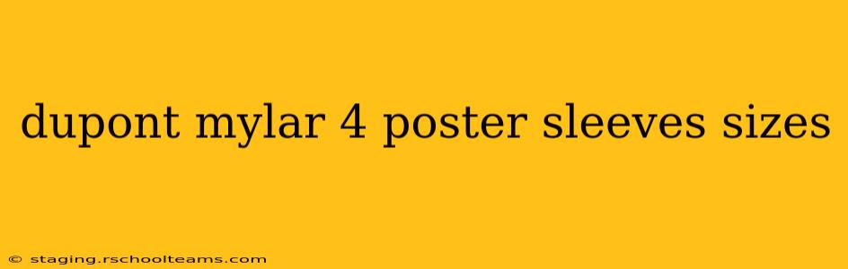 dupont mylar 4 poster sleeves sizes