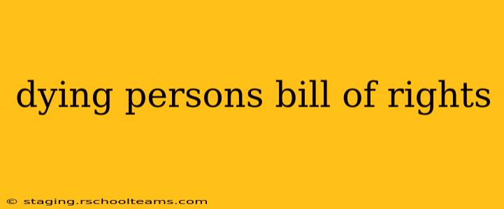dying persons bill of rights