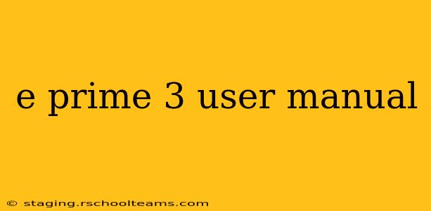 e prime 3 user manual
