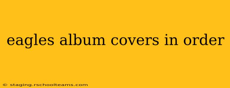 eagles album covers in order