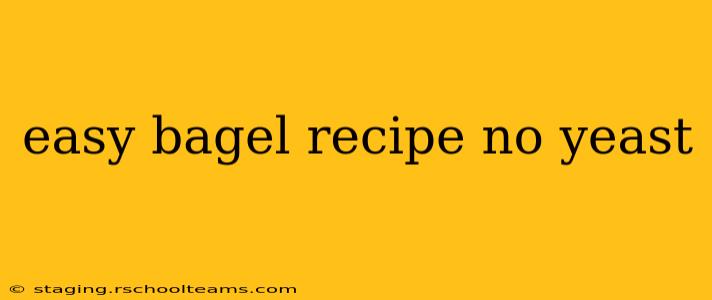 easy bagel recipe no yeast