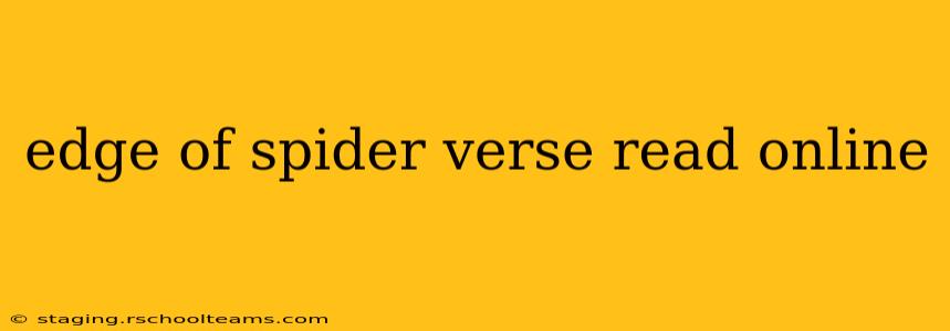 edge of spider verse read online