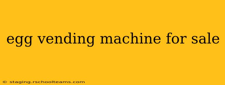 egg vending machine for sale