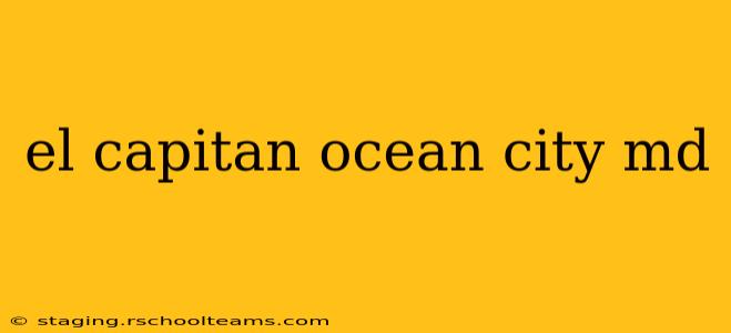 el capitan ocean city md