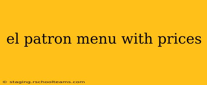 el patron menu with prices