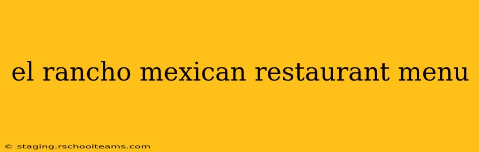 el rancho mexican restaurant menu