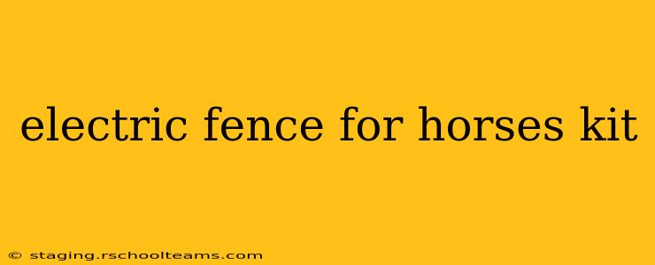 electric fence for horses kit