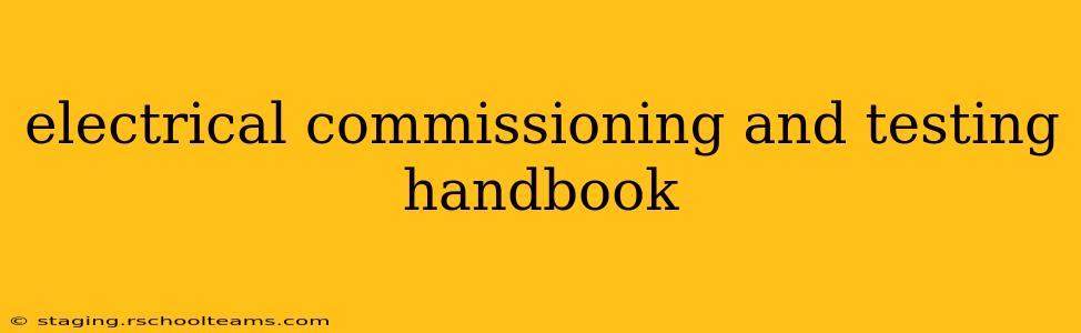 electrical commissioning and testing handbook