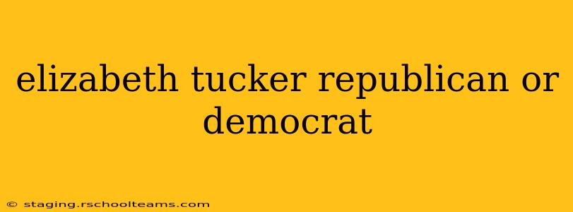 elizabeth tucker republican or democrat
