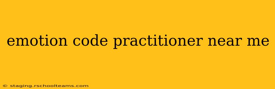 emotion code practitioner near me