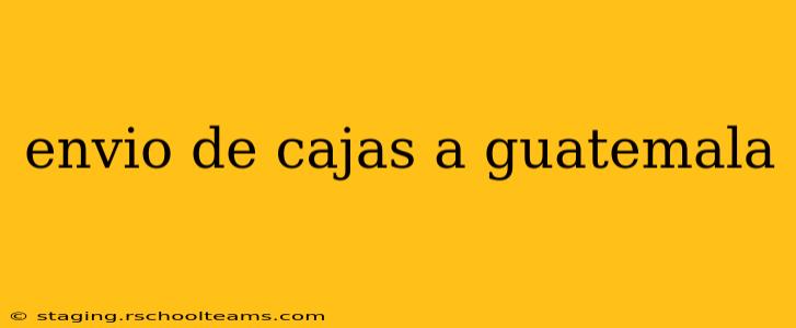envio de cajas a guatemala