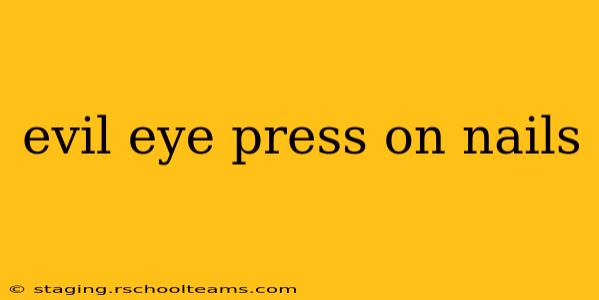 evil eye press on nails