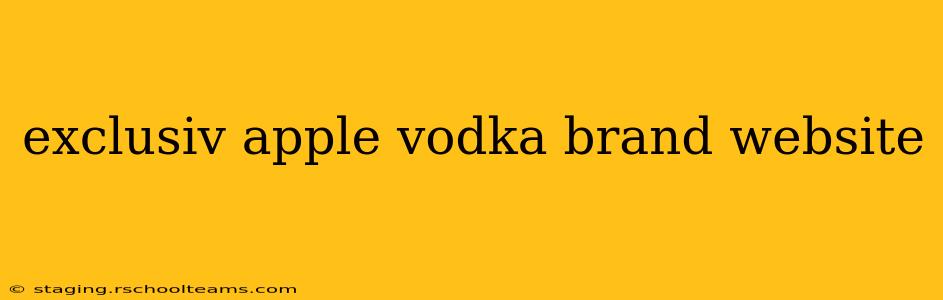 exclusiv apple vodka brand website