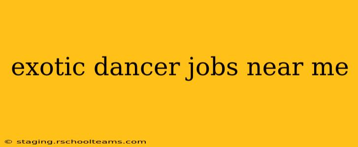 exotic dancer jobs near me