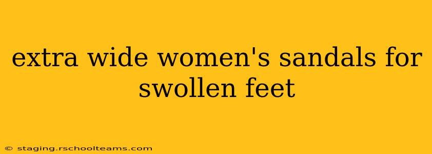 extra wide women's sandals for swollen feet