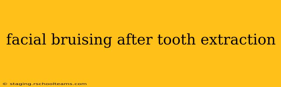 facial bruising after tooth extraction