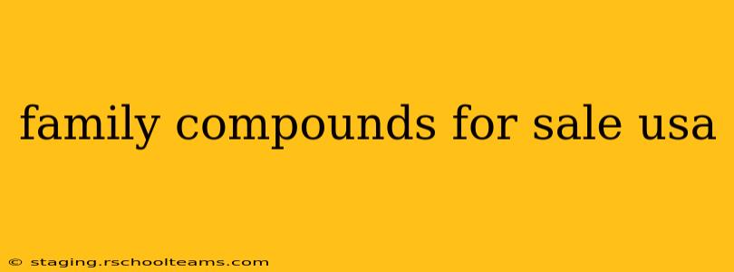 family compounds for sale usa