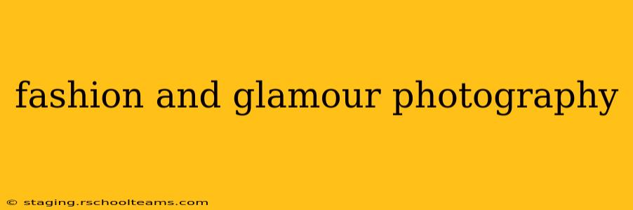 fashion and glamour photography