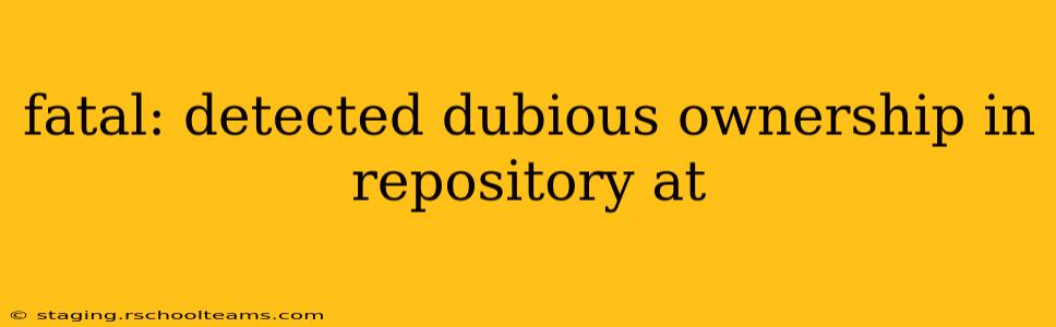 fatal: detected dubious ownership in repository at