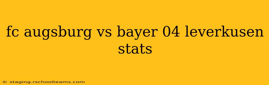 fc augsburg vs bayer 04 leverkusen stats
