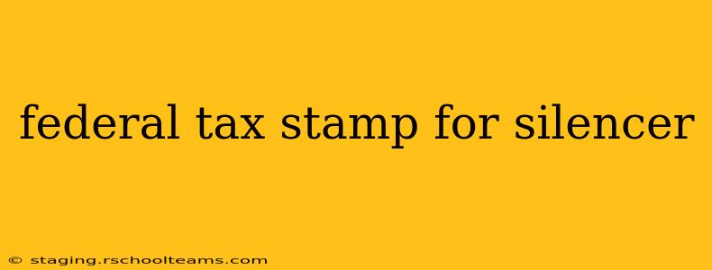 federal tax stamp for silencer