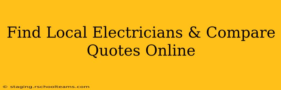 Find Local Electricians & Compare Quotes Online