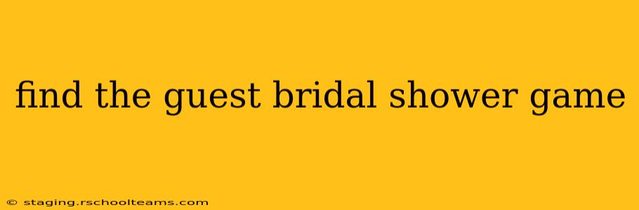 find the guest bridal shower game