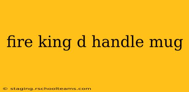 fire king d handle mug