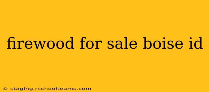 firewood for sale boise id