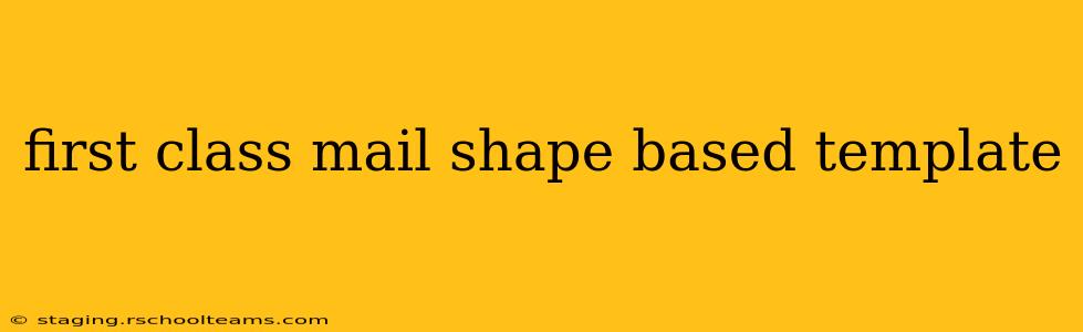 first class mail shape based template