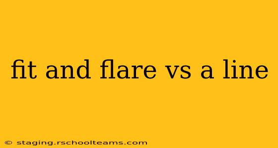 fit and flare vs a line