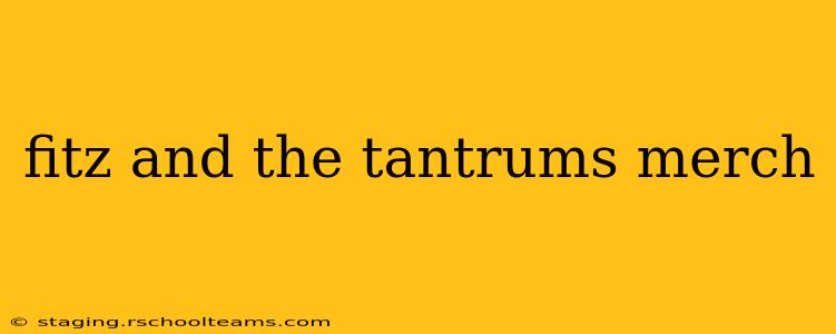 fitz and the tantrums merch