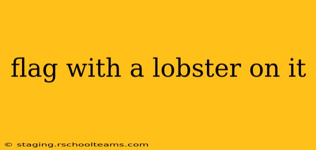 flag with a lobster on it