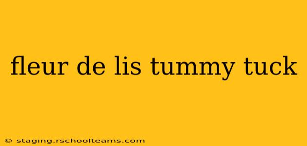 fleur de lis tummy tuck