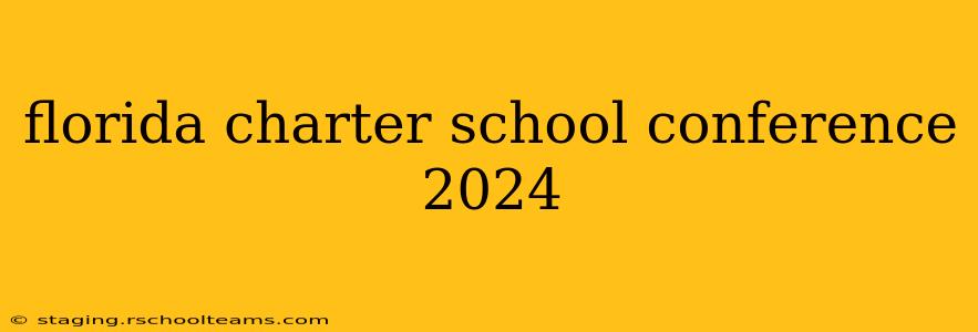 florida charter school conference 2024